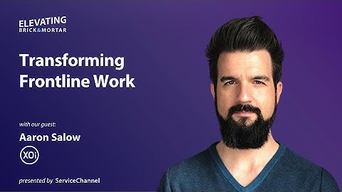 Transforming Frontline Work with CEO of XOi Technologies | Elevating Brick & Mortar S5 | EP2