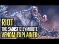 RIOT (The Sadistic Symbiote) VENOM EXPLAINED