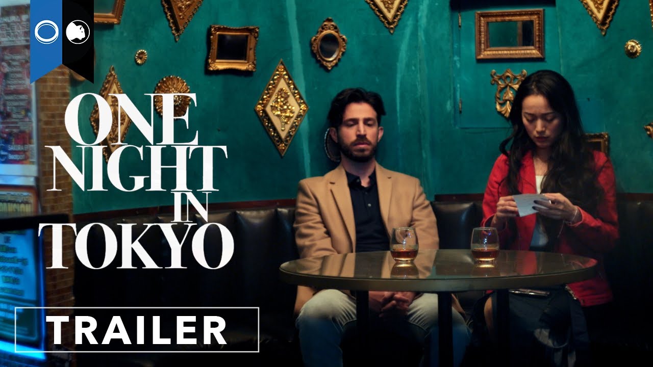 One Night In Tokyo | Official Trailer | Drama | Romance | Comedy