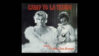 Yo La Tengo - Tom Courtenay (Camp Version)