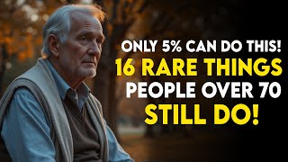 16 Things That Only 5% of People Over 70 Can Do, That's Rare