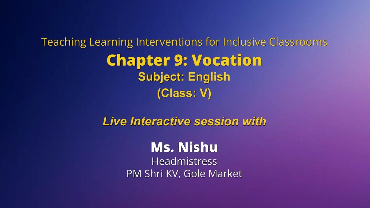 NCERT  Chapter 9: Vocation  Subject: English  Class: V  Live