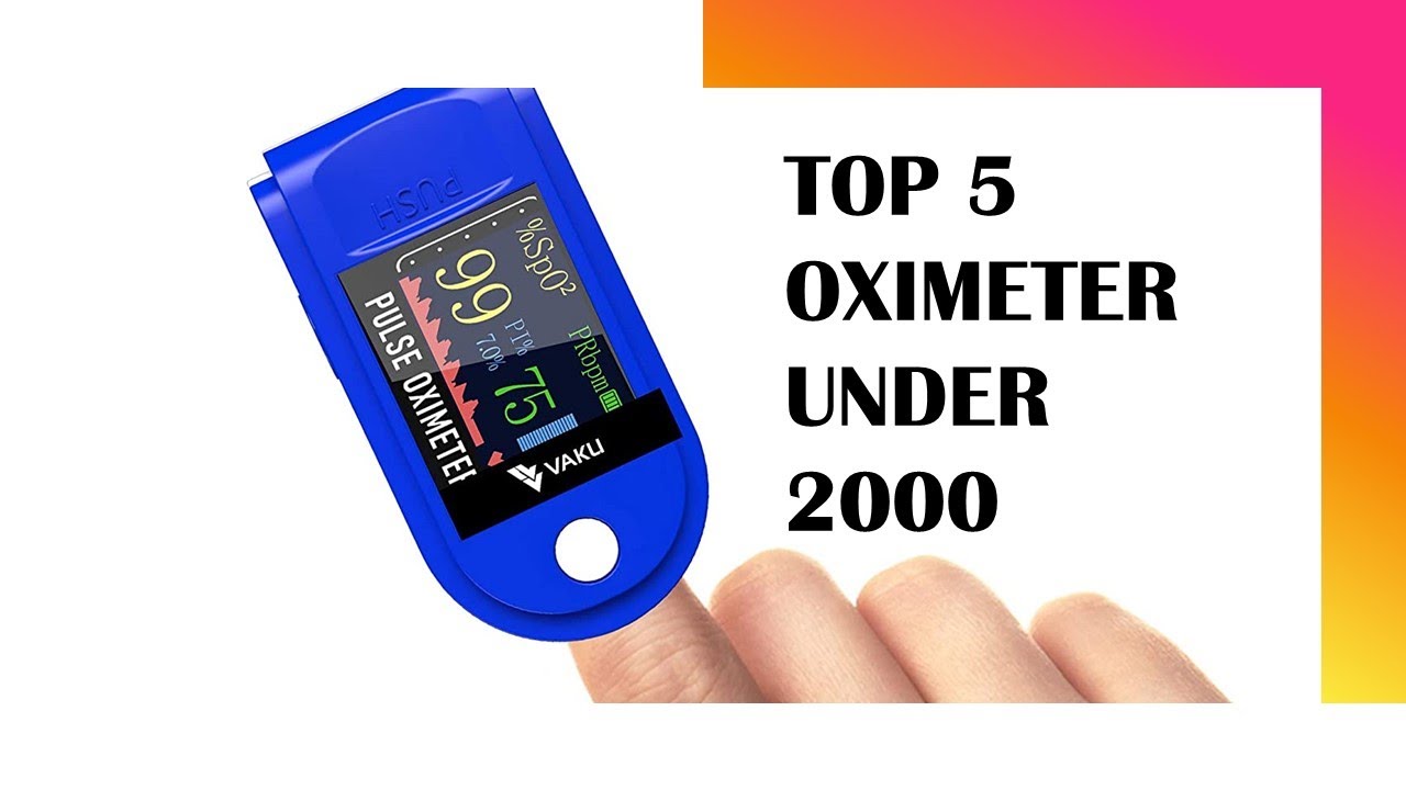 TOP 5 Oximeter| Best Pulse Oximeter| Pulse Oximeter 2021|