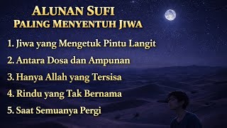Lagi Sufi Terbaik 2026  Hanya Allah Yang Tersisa