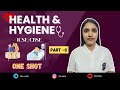Health and Hygiene | One Shot | Part - 3 | ICSE/CBSE | Akansha mam  #healthandhygiene