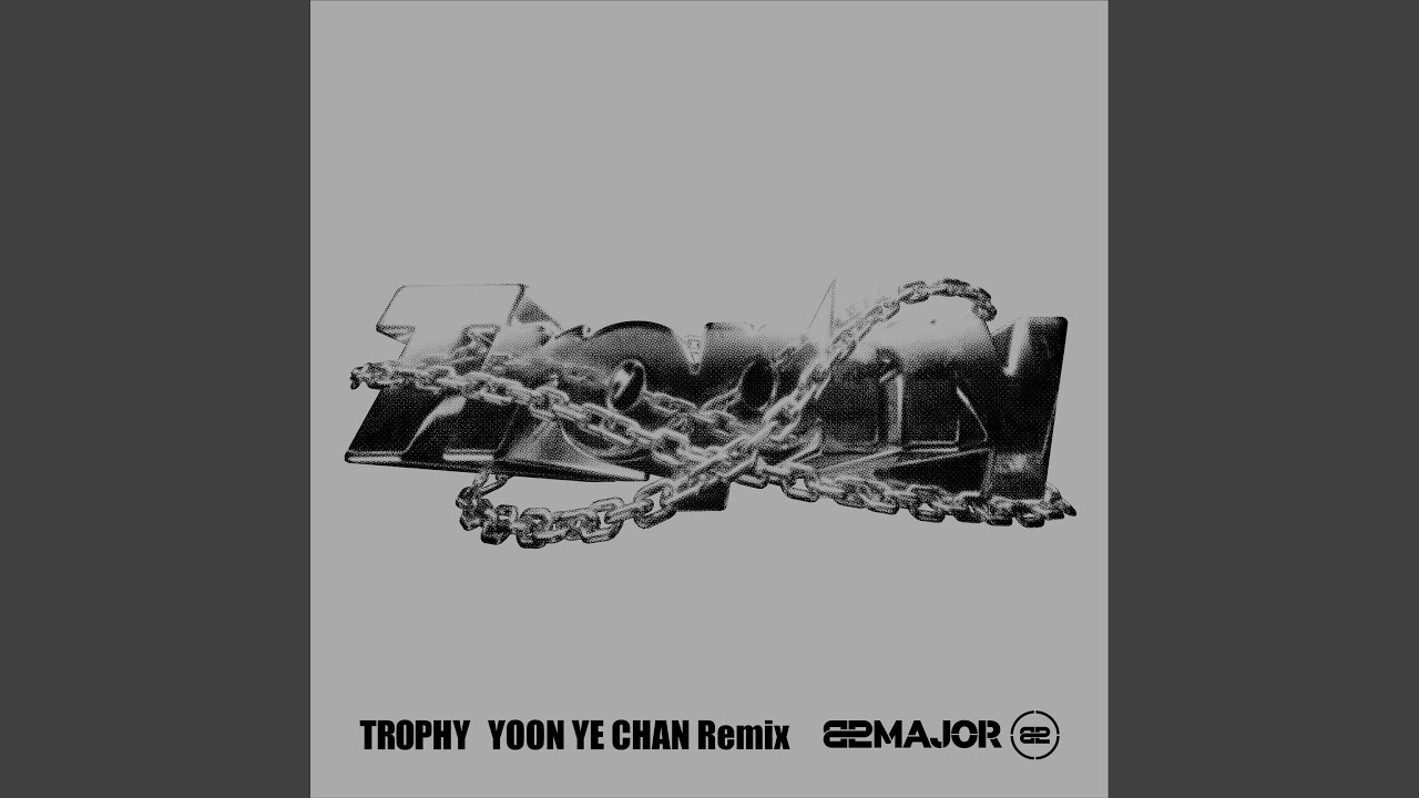 TROPHY (YOON YE CHAN Remix)