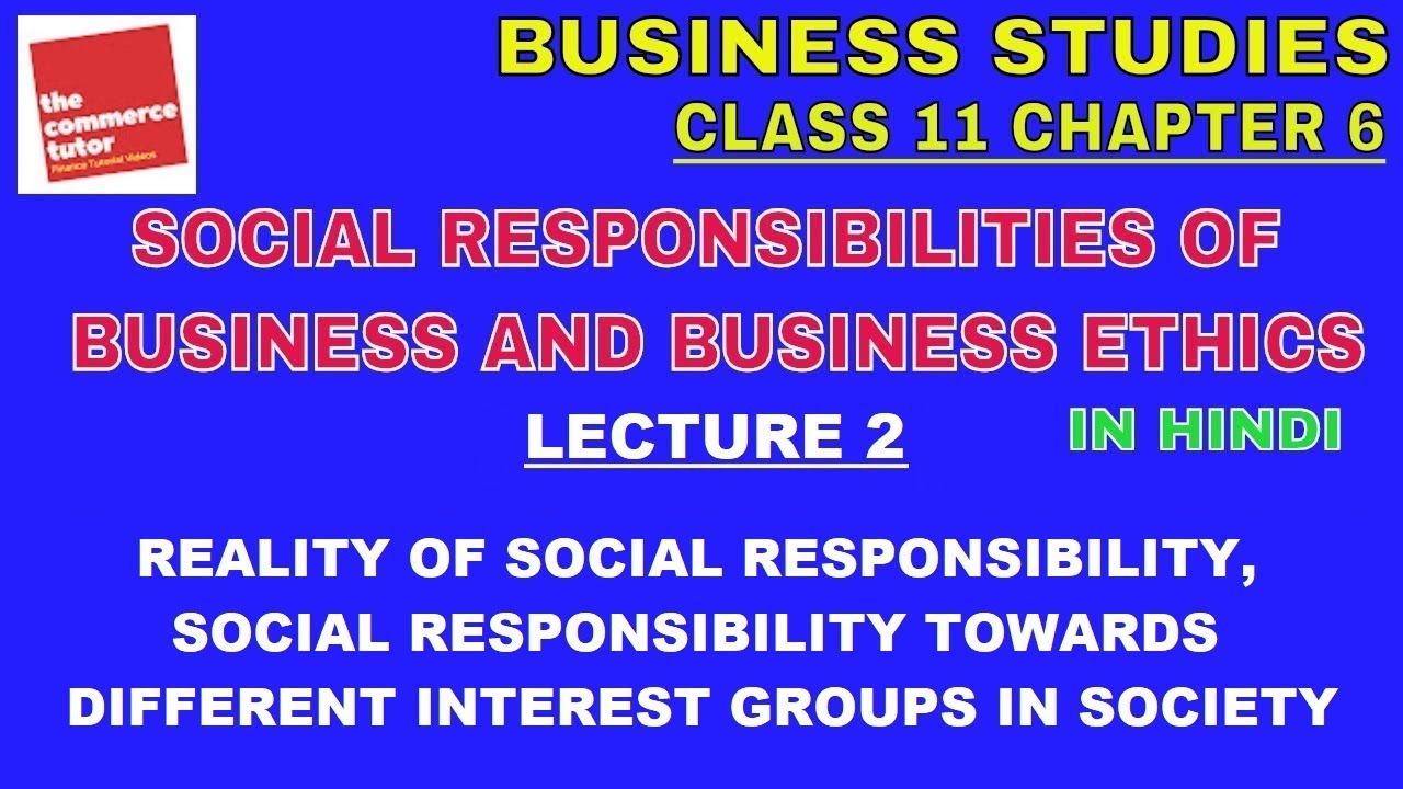 SOCIAL RESPONSIBILITIES OF BUSINESS AND BUSINESS ETHICS Lecture 2