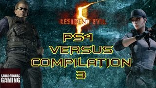 RE5 Versus - PS4 Compilation #3