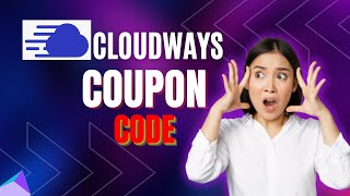 STOP Overpaying for Cloud Hosting - I Found a Secret to Saving Big with Cloudways Coupon Code