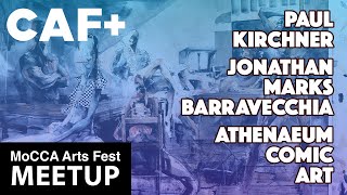 MoCCA Arts Fest Meetup with Paul Kirchner, Jonathan Marks Barravecchia, and a Special Guest