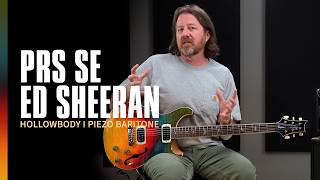 【※日本語字幕対応】SE Ed Sheeran | Hollowbody I Piezo Baritone Demo | PRS Guitars Japan