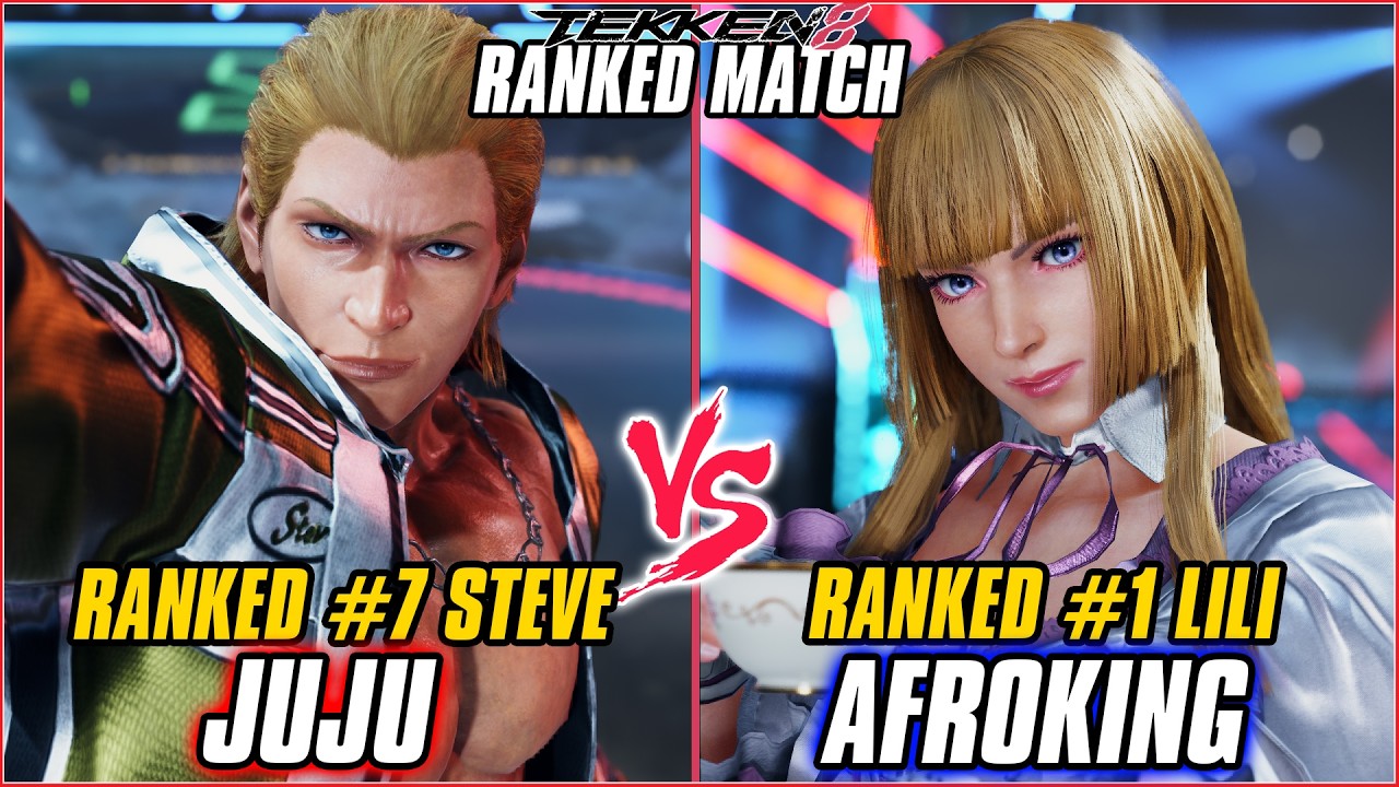 TEKKEN 8 ▰ JUJU (#7 Ranked Steve) vs AFROKING (#1 Ranked Lili) ▰ T8 RANKED GAMEPLAY