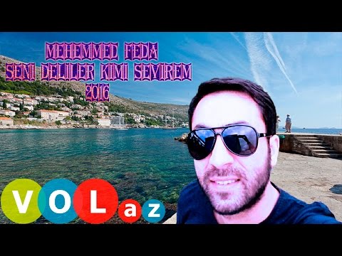 Mehemmed Feda - Seni Deliler Kimi Sevirem