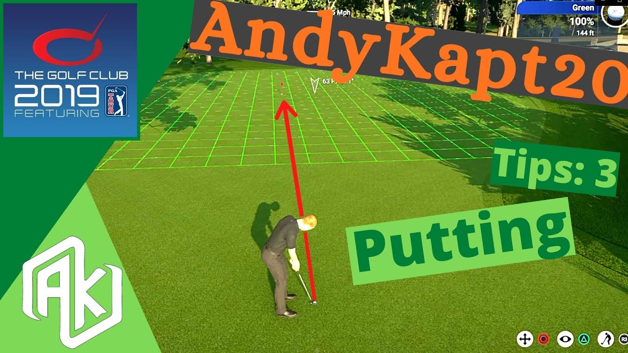Tips Video 3 Putting in the Golf Club 2019 (final Video) AndyKapt20 