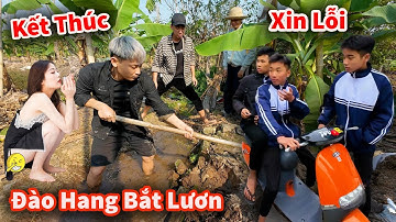 Hậu Cáo - Kết Thúc Vụ Dân Chơi Vô Học Rủ Anh Em Đào Hang Bắt Lươn Đồng