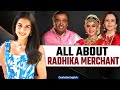 Who Is Radhika Merchant, Anant Ambani's Soon-To-Be Bride?