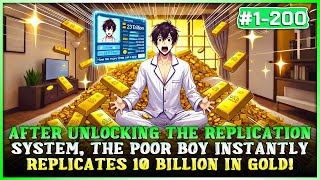 Poor Boy Instantly Replicates Ten Billion in Gold After Unlocking the Everything Replication System!