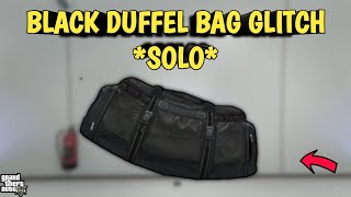 BLACK DUFFEL BAG GLITCH *SOLO* - GTA 5 ONLINE (ANY OUTFIT GLITCH)