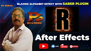 Blazing Alphabet with Saber Plugin in  Adobe After Effects