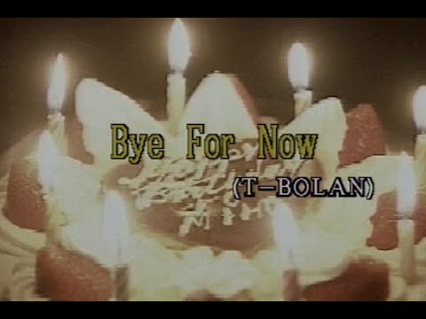 （カラオケ）Bye　For　Now　/　T-BOLAN