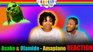 Asake & Olamide - Amapiano REACTION