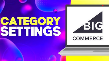 How to Find Display Category Settings on Your Store Website on Bigcommerce