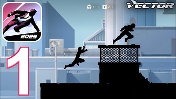 Vector - Gameplay Walkthrough Part 1 - Tutorial (Android,IOS)