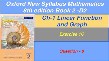 Exercise 1C Question- 8 Oxford New Syllabus Mathematics 8th edition Book 2 | By Sir GHAZALI
