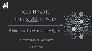 Neural Networks from Scratch  P.1 Intro and Neuron Code