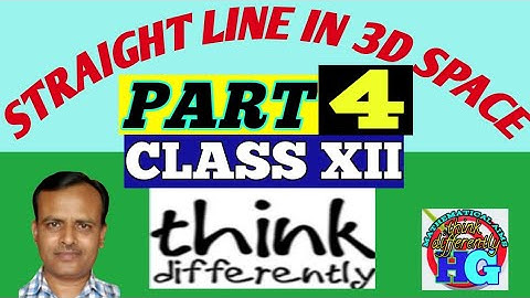 ত্রিমাত্রিক দেশে সরলরেখা || Straight Line in 3D Space || CLASS XII || S.N. Dey. || Ex4C (সম্পূর্ণ)