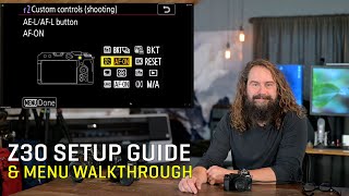 Nikon Z30 Setup Guide & Menu Walkthrough