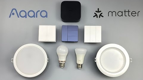 Sử dụng công tắc Aqara với đèn thông minh thương hiệu khác thông qua Matter | Smart HomeKit