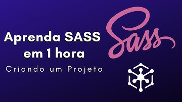 Aprenda SASS em 1 hora | Curso de SASS