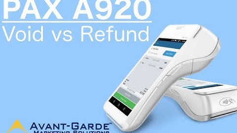 PAX A920 Refund vs Void