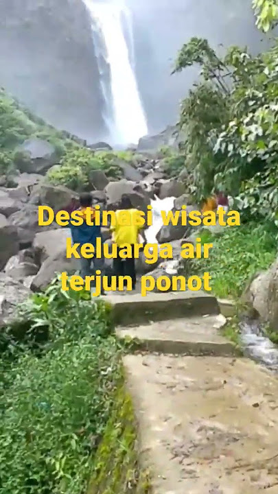 destinasi wisata keluarga air terjun ponot SIGURA GURA