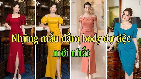 V1961. Những mẫu váy đầm ôm body dáng dài đẹp đi dự tiệc trẻ trung sang trọng mới nhất