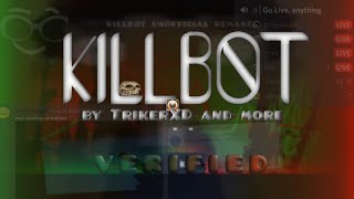 [VERIFIED] Killb0t by TrikerXD and more (Demon) | Geometry Dash 2.11