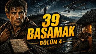 Yaralı Kaçak, Gizli Kimlik ve Sessiz Sığınak | 39 Basamak Bölüm 4 (Sesli Kitap)