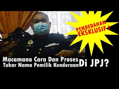 Macamana Nak Tukar Nama Pemilek Kenderaan di JPJ? | Interview Ekslusif Bersama Pegawai JPJ Perlis