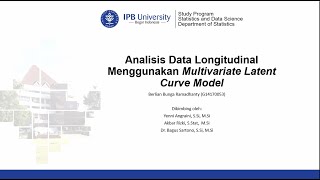 Kolokium: Analisis Data Longitudinal Menggunakan Multivariate Latent Curve Model