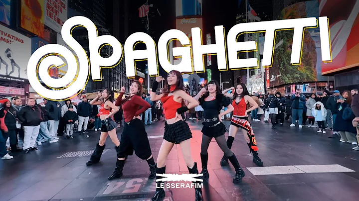 [KPOP IN PUBLIC | TIMES SQUARE] LE SSERAFIM (르세라핌) - ' SPAGHETTI' Dance Cover | ONE TAKE thumbnail