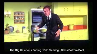 #11b. The Comedy Ending . Eric Fleming. Glass Bottom Boat