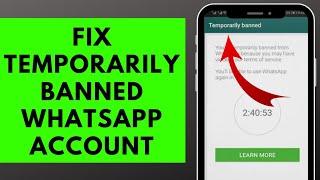 How to Fix WhatsApp Temporarily Banned Problem (2023) | WhatsApp Temporarily Banned