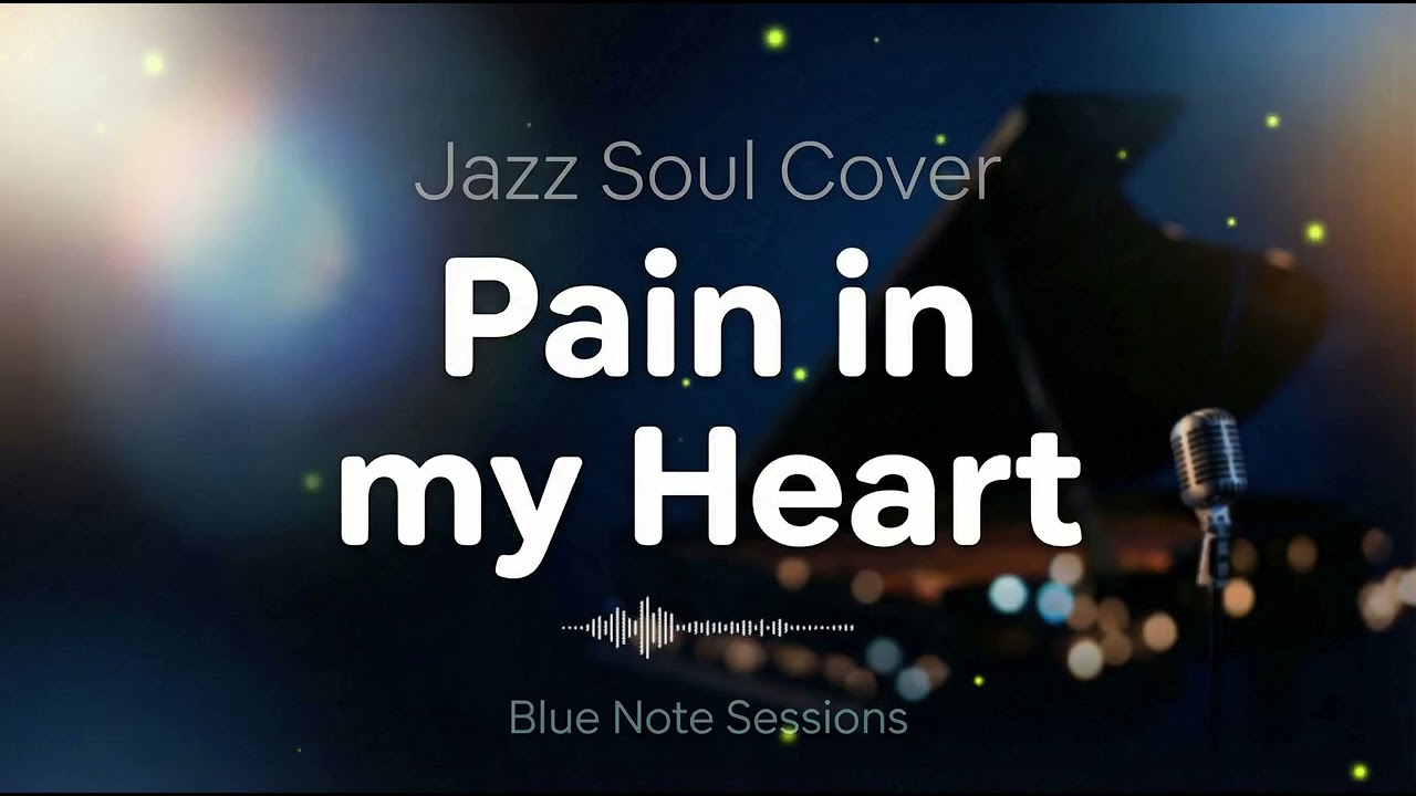 Watch Pain in my Heart (Jazz Soul Cover) on YouTube Watch Pain in my Heart (Jazz Soul Cover) on YouTube