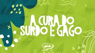 A Cura do Surdo e Gago | Comunidade Junior | CEIZS