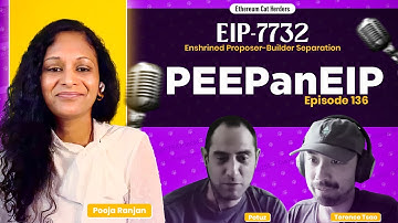 PEEPanEIP#136: EIP-7732: Enshrined Proposer-Builder Separation with Potuz and Terence  #cryptography