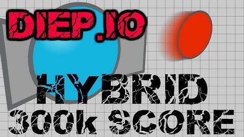 Diep.io - 300,000 Score Run With Hybrid!