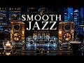 Smooth Jazz Relaxation 🎷Cozy Evening Vibes 🎷 Smooth Jazz Cafe Ambience