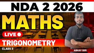 NDA 2 2026 Exam Maths Live - Trigonometry - Class 3