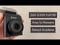 360 G300 1296P FullHD 160 Derece Görüş Açılı Araç İçi Kamera - Detaylı İnceleme